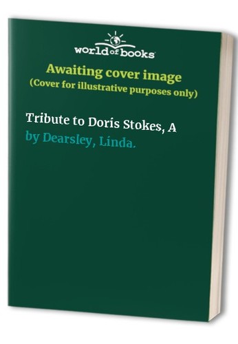 Tribute doris stokes a - tribute,