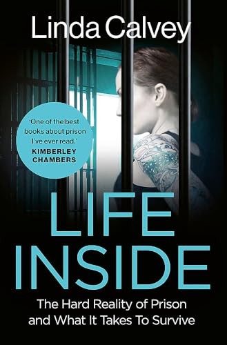 Life inside the - inside:,